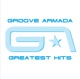 Groove Armada Greatest Hits