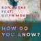 How Do You Know? (feat. Gwyn Mohryson) - Bon Lucas lyrics