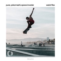 Weird Flex - Single - Pure, Yokomeshi & Space Invader