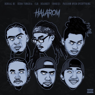 Halarom (feat. Hero Tunguia, CLR, Cookie$ & Poe) - Single