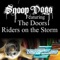 The Doors & Snoop Dogg - Riders on the storm (Fredwreck remix)