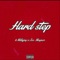 hard step (feat. Joe maynor) - 9millyjay lyrics