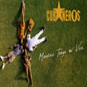 Mientras Tenga Mi Voz - Cubaneros