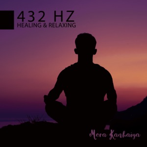 432 Hz Healing & Relaxing