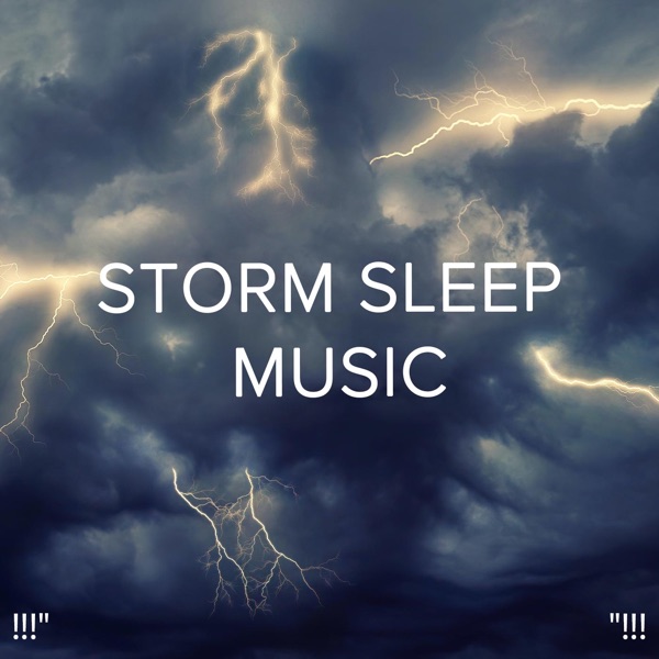!!!" Storm Sleep Music "!!!