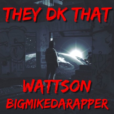 They Dk That (feat. BigMikeDaRapper) - Single