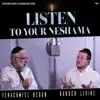 Yerachmiel Begun & The Miami Boys Choir - Listen to Your Neshamah (feat. Baruch Levine)