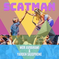 Scatman - Single - Yarden Saxophone & Mor Avrahami