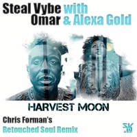 Harvest Moon (with Omar & Alexa Gold) - EP - Steal Vybe