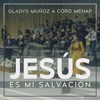 Jesús Es Mi Salvación (feat. Coro Menap) - Single