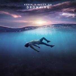 Drowning KEPIK & Sally Oh