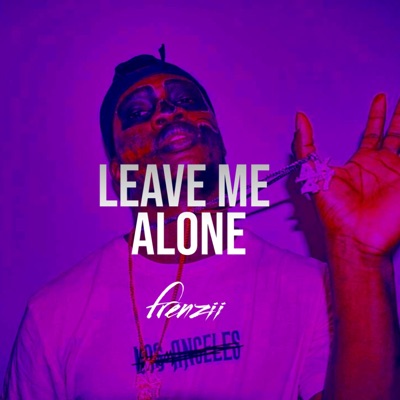 Leave Me Alone - Single