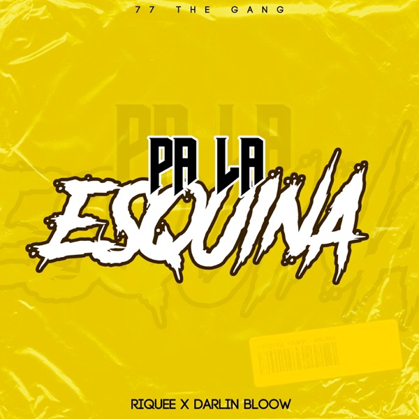 Pa la esquina (feat. Darlin Bloow)
