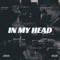 In My Head (feat. HYLEM) - JXYD3N lyrics