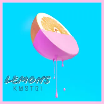 Lemons - Single by KMSTRI album reviews, ratings, credits