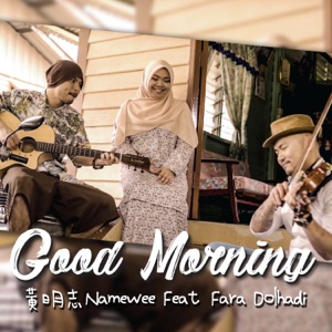 Namewee - Good Morning (feat. Fara Dolhadi) - Line Dance Music