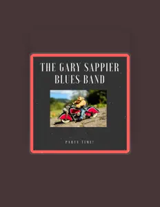The Gary Sappier Blues Band dinle, müzik videolarını izle, biyografisini oku, tur tarihlerini ve daha fazlasını gör!