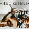 Heso Ke Hole - EP