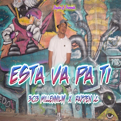 Esta Va Pa Ti (feat. 303 Millenium) - Single