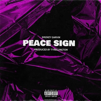 Peace Sign (feat. Smokey Garvin) - Single