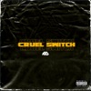 Cruel Switch - Single