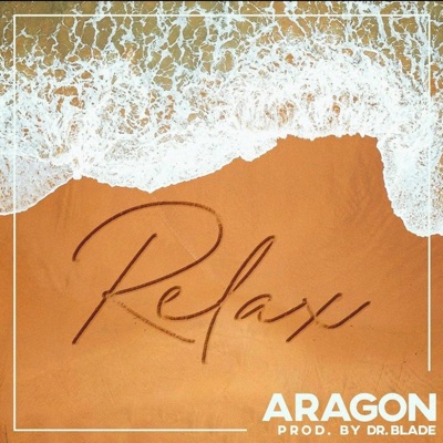 Relax (feat. Aragon) - Single