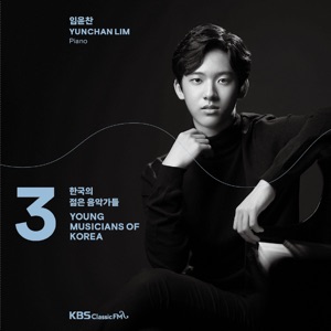 Young Musicians of Korea 2020, Vol. 3 - Yunchan Lim (Piano)