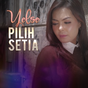 Pilih Setia Album Art