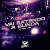 Vai Batendo a Bunda - Single - Guiga MC, MC PR & MC JK