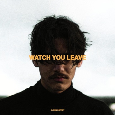 Watch You Leave - Single