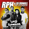 Lagi Tamvan (feat. Siti Badriah) - RPH & DJ Donall