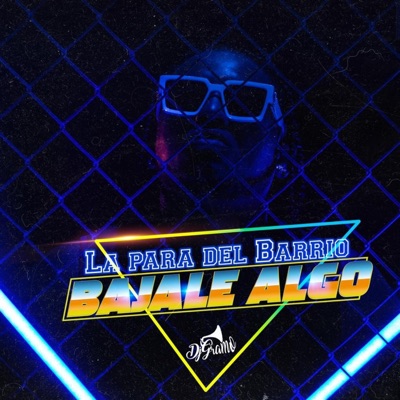 Bajale algo (feat. Dj Gramo) - Single