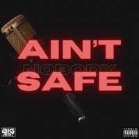 Ain't Nobody Safe - Single - Big Jest