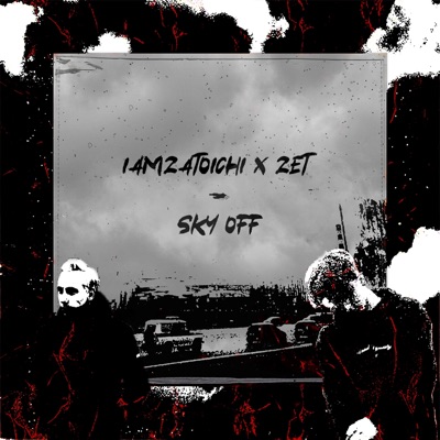 Sky Off (feat. Zet) - Single