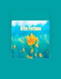 Ascolta Brite Perfume, guarda video musicali, leggi la biografia, vedi le date del tour & altro!