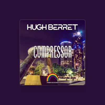 Listen to Hugh Berret, watch music videos, read bio, see tour dates & more!