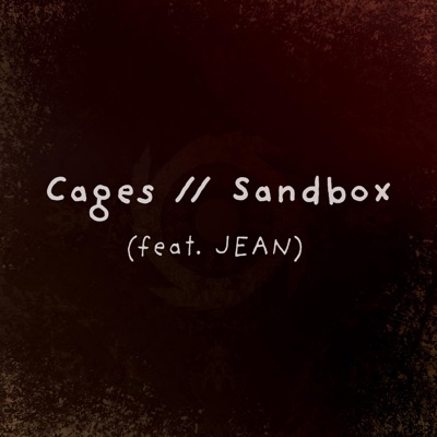 Cages // Sandbox (feat. JEAN) - Single
