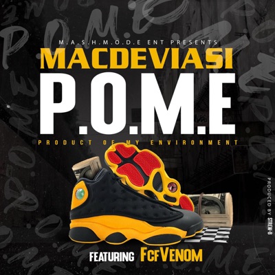 P.O.M.E=Product of My Environment (feat. Fcf Venom) - Single