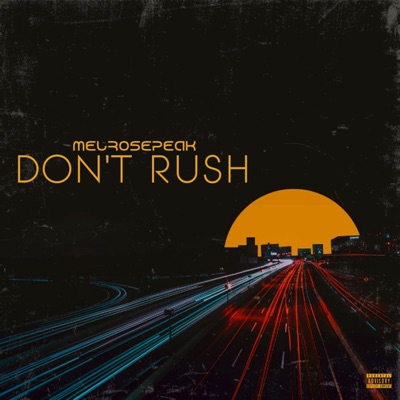 DON'T RUSH - Single