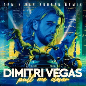 Pull Me Closer (Armin van Buuren Extended Remix)