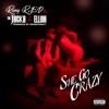 She Go Crazy (feat. The Jacka & Ellah) - Single