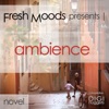 Fresh Moods Presents Ambience
