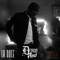 Detroit Flow - Single - La Duce