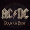 Rock or Bust - AC/DC lyrics