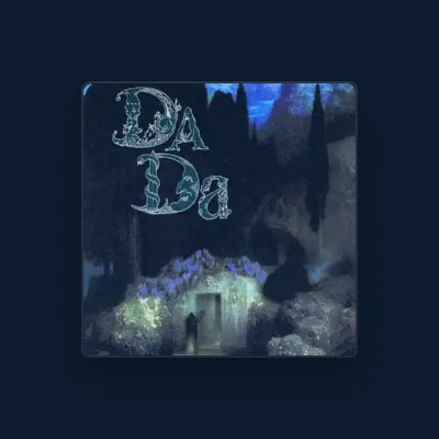 Listen to Dada, watch music videos, read bio, see tour dates & more!