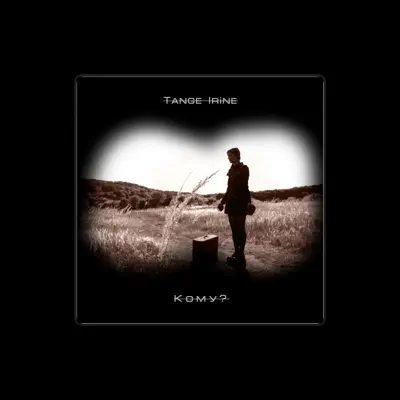 Listen to Tange Irine, watch music videos, read bio, see tour dates & more!