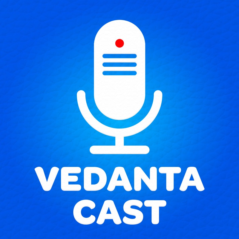 Vedanta Cast