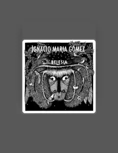Listen to Ignacio Maria Gomez, watch music videos, read bio, see tour dates & more!