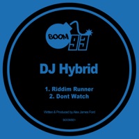 Riddim Runner / Dont Watch - Single - DJ Hybrid