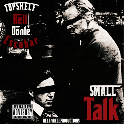 Small Talk (feat. Donte Escobar) - Single
